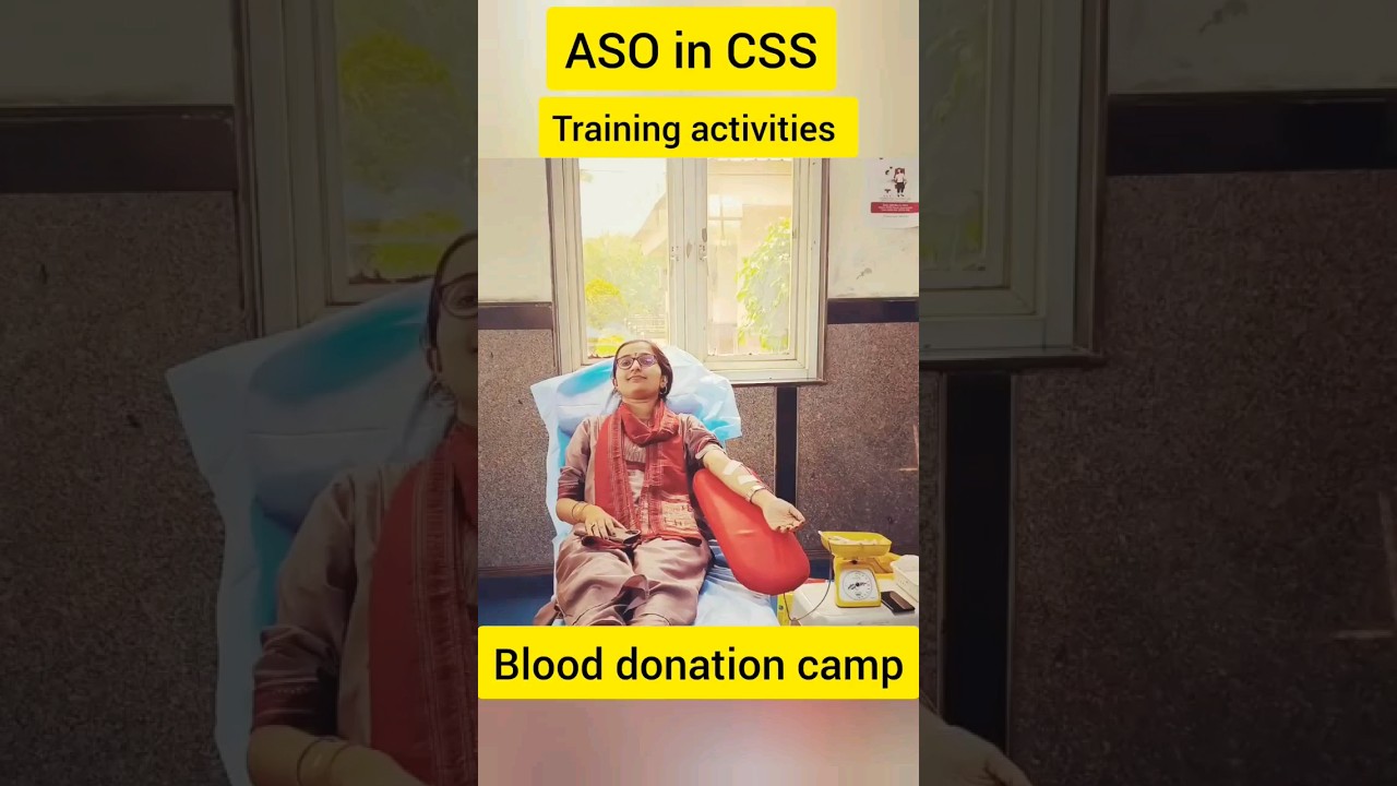 Blood donation camp|| ASO in CSS 