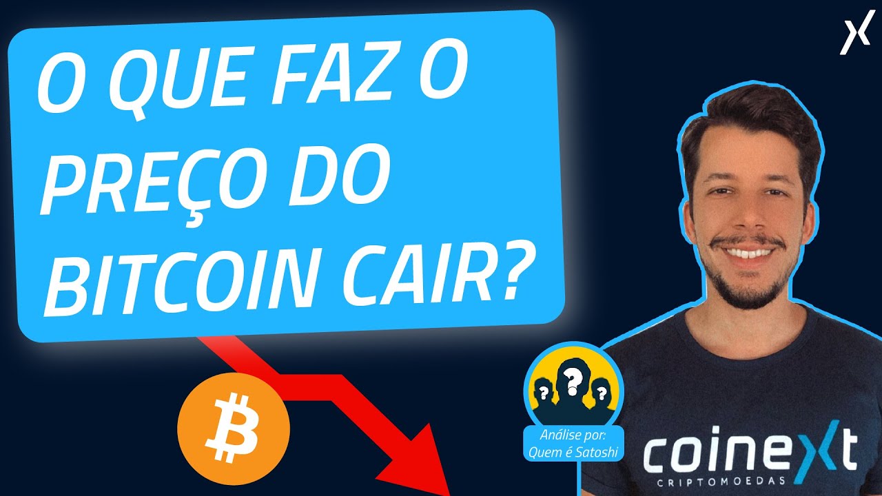 Preço do Bitcoin: o que faz o BTC cair? | Bitcoin hoje |@QueméSatoshi e  @coinext