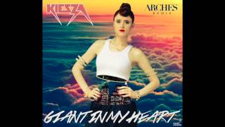 Kiesza - Giant In My Heart (Arches Remix)