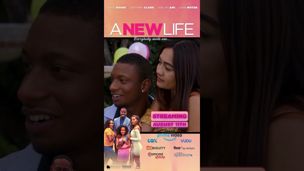New Romantic Dramedy A NEW LIFE!!! Streaming on Amazon Prime August 11, 2023!!!