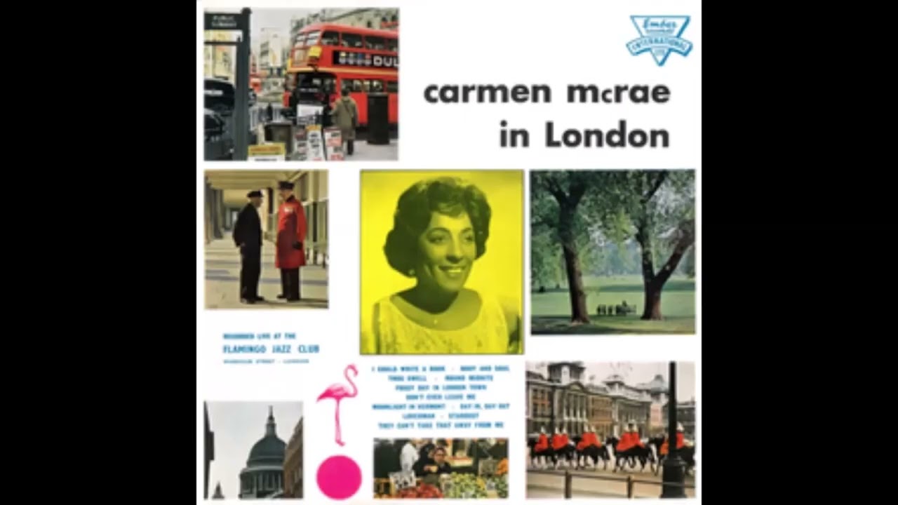 CARMEN McRAE LIVE AT THE FLAMINGO JAZZ CLUB, LONDON (1961) - YouTube