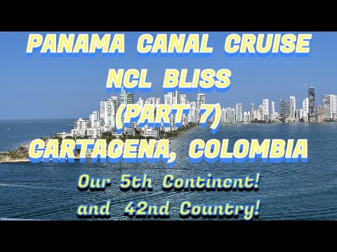 Panama Canal Cruise on the Norwegian Bliss (Part 7) Cartagena - YouTube