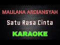 Maulana Ardiansyah - Satu Rasa Cinta [Karaoke] | LMusical
