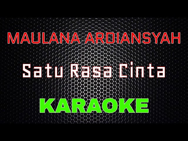 Maulana Ardiansyah - Satu Rasa Cinta [Karaoke] | LMusical class=