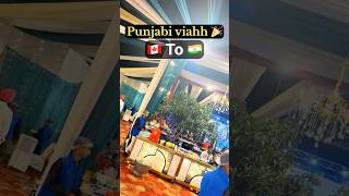 Punjabi Viahh in india 🇮🇳 | Canada 🇨🇦 To India 🇮🇳 | Mini vlog #shorts #viral #vlog #minivlog