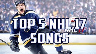 Top 5 NHL 17 Songs