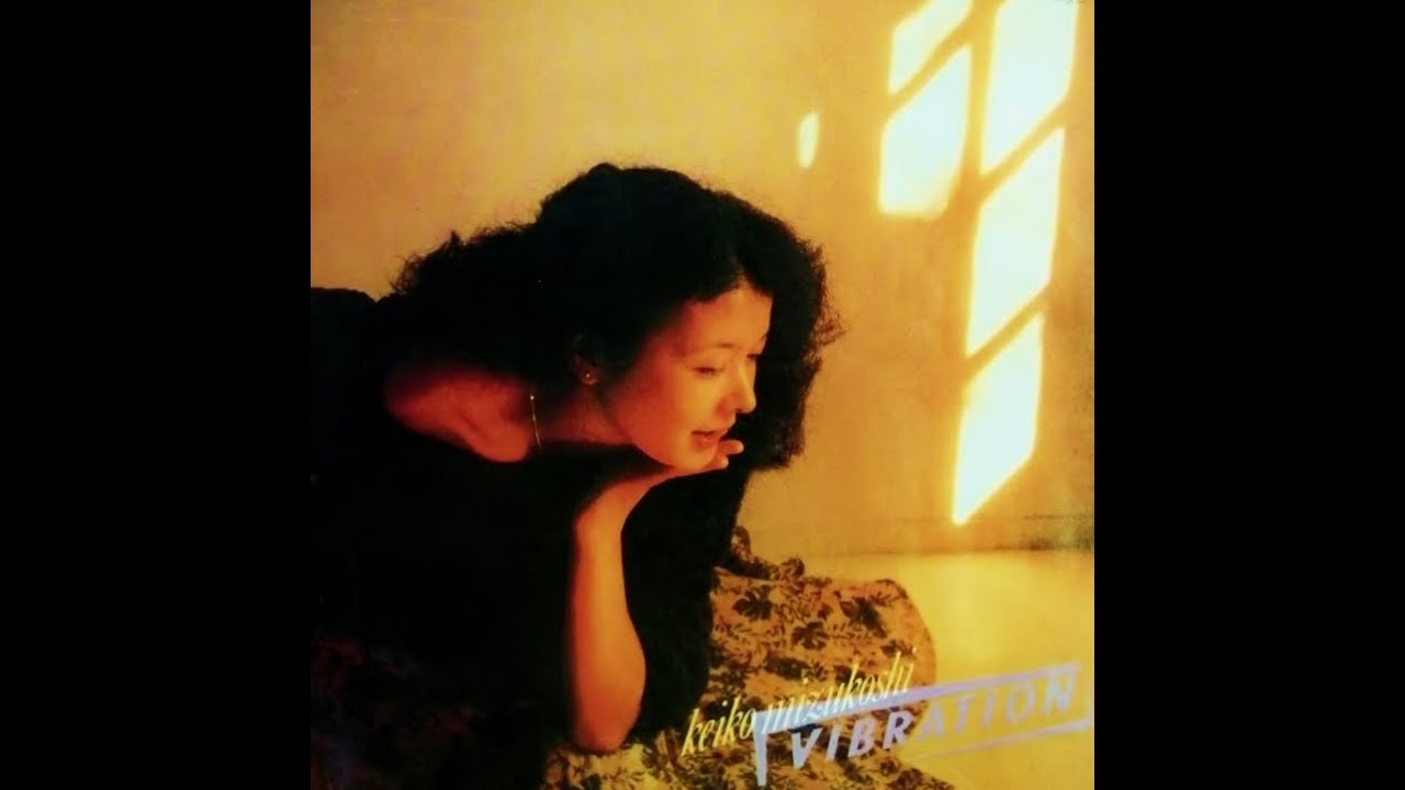水越恵子 / VIBRATION - YouTube 水越恵子 / VIBRATION - YouTube