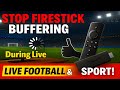 STOP THE BUFFERING! Firestick EMERGENCY Fix for LIVE Football &amp; SPORT! Mp3 Song