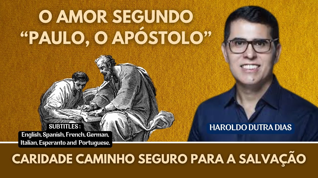 Haroldo Dutra Dias ❤️CARIDADE: CAMINHO SEGURO PARA A SALVAÇÃO❤️ #mensagensdobem @Mensagens Do Bem​