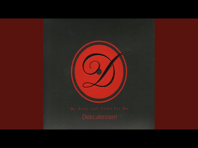Delicatessen - You ve Changed