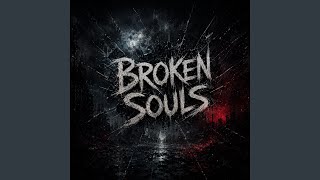 Broken Souls