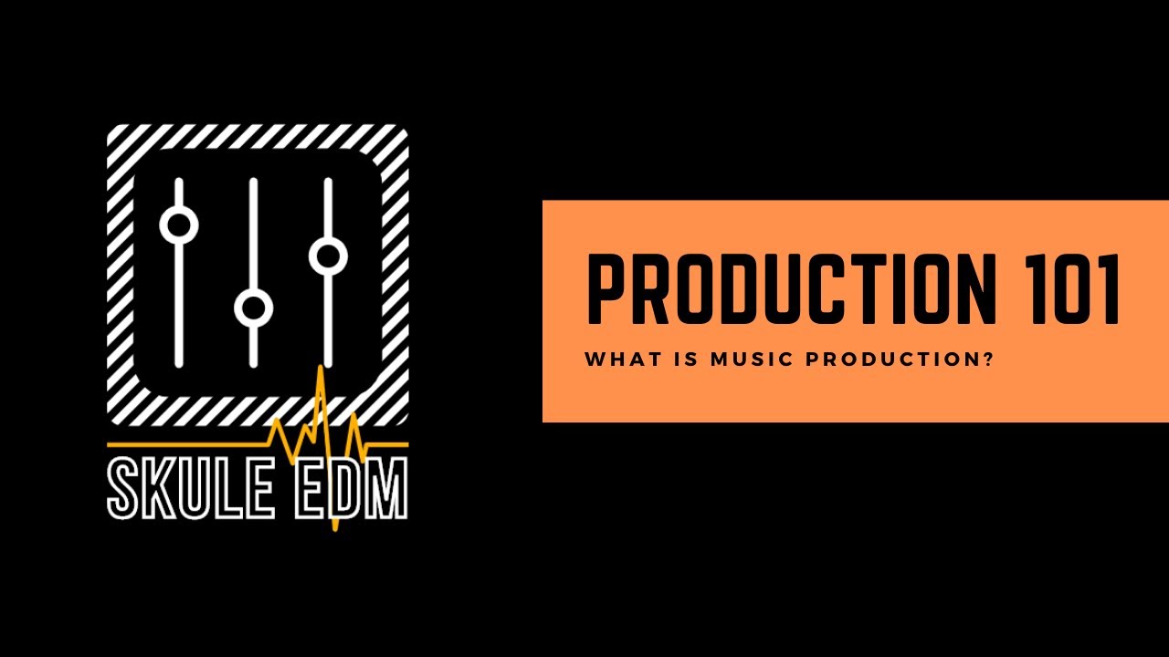 Production 101 What Is Music Production? YouTube