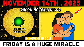 CHOSEN ONES — November 14: 7 SHOCKING Good News Are Coming! A BIG Surprise Awaits!