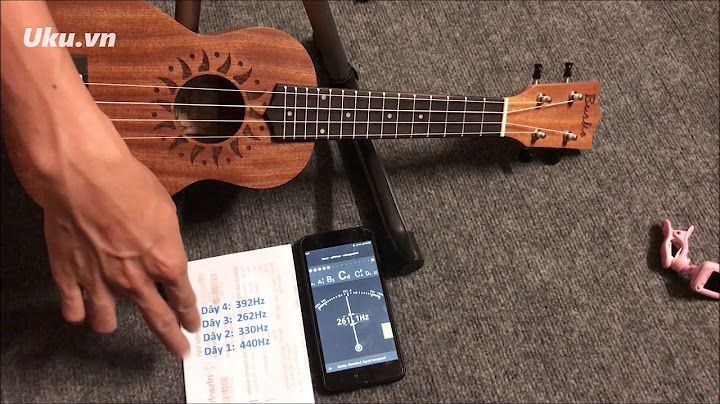 Hướng dẫn chỉnh dây ukulele bằng app đt
