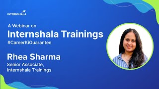Internshala Trainings Webinar - #CareerKiGuarantee