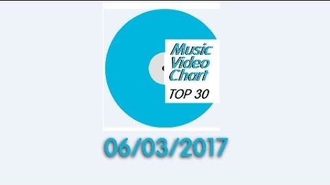 ClipNews Music Video Chart | Top 30 | 6, March, 2017