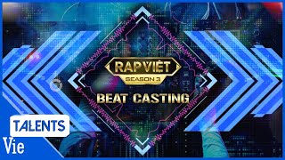 FULL TRACK - Cực cháy với 4 bản beat chất lượng Casting Rap Việt Mùa 3