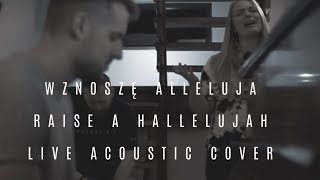 Wznoszę Alleluja (Raise A Hallelujah) acoustic cover - exodus 15