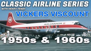 VICKERS VISCOUNT CLASSIC AIRLINES SERIES 1950s 1960s | JETFLIX