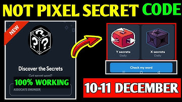 10-11 December Not Pixel Airdrop Secret Code Today | NotPixel Secrets Code | X and Y Secrets Code