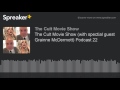 The cult movie show with spectial guest grainne mcdermott podcast 22