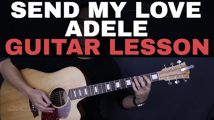 Send My Love (To Your New Lover) Guitar version - Guitar performance video thumbnail