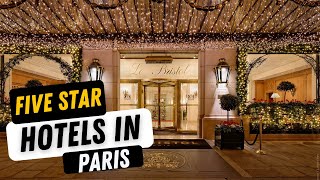 Top 10 Best Five Star Hotels in Paris | Inside Expensive Hotels in Paris | Five Star Hotels in Paris
