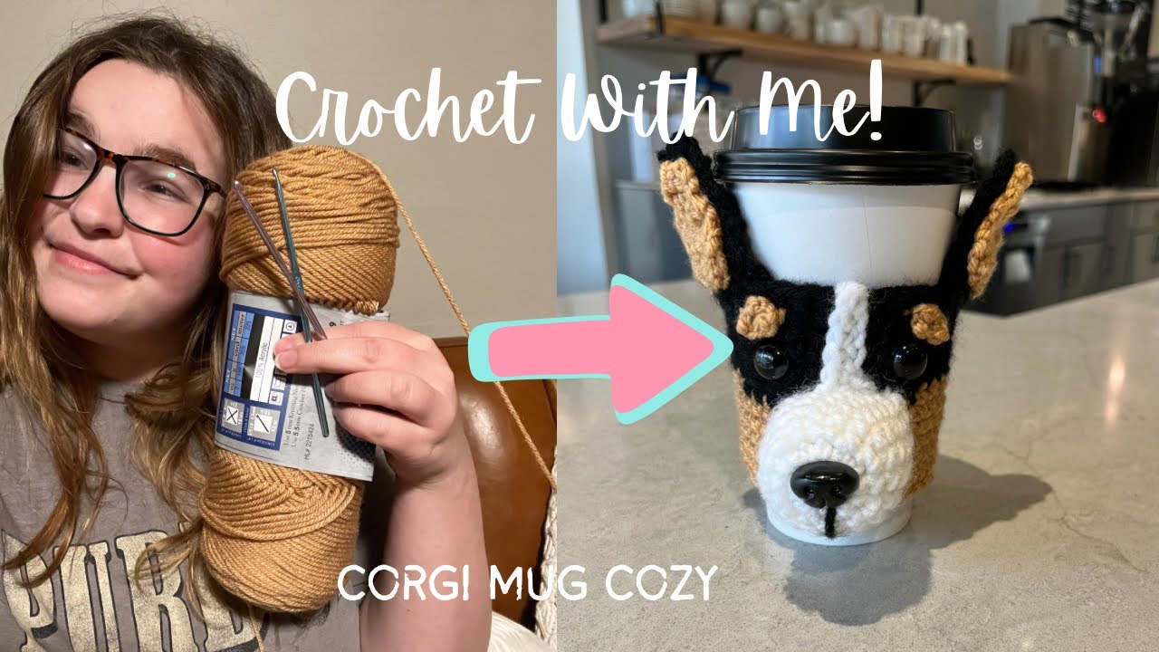 Crochet With Me! | Making a Corgi Mug Cozy