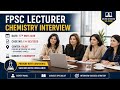 FPSC Lecturer Chemistry Interview Gilgit Center|5th May 2026 Online Zoom Panel Experience