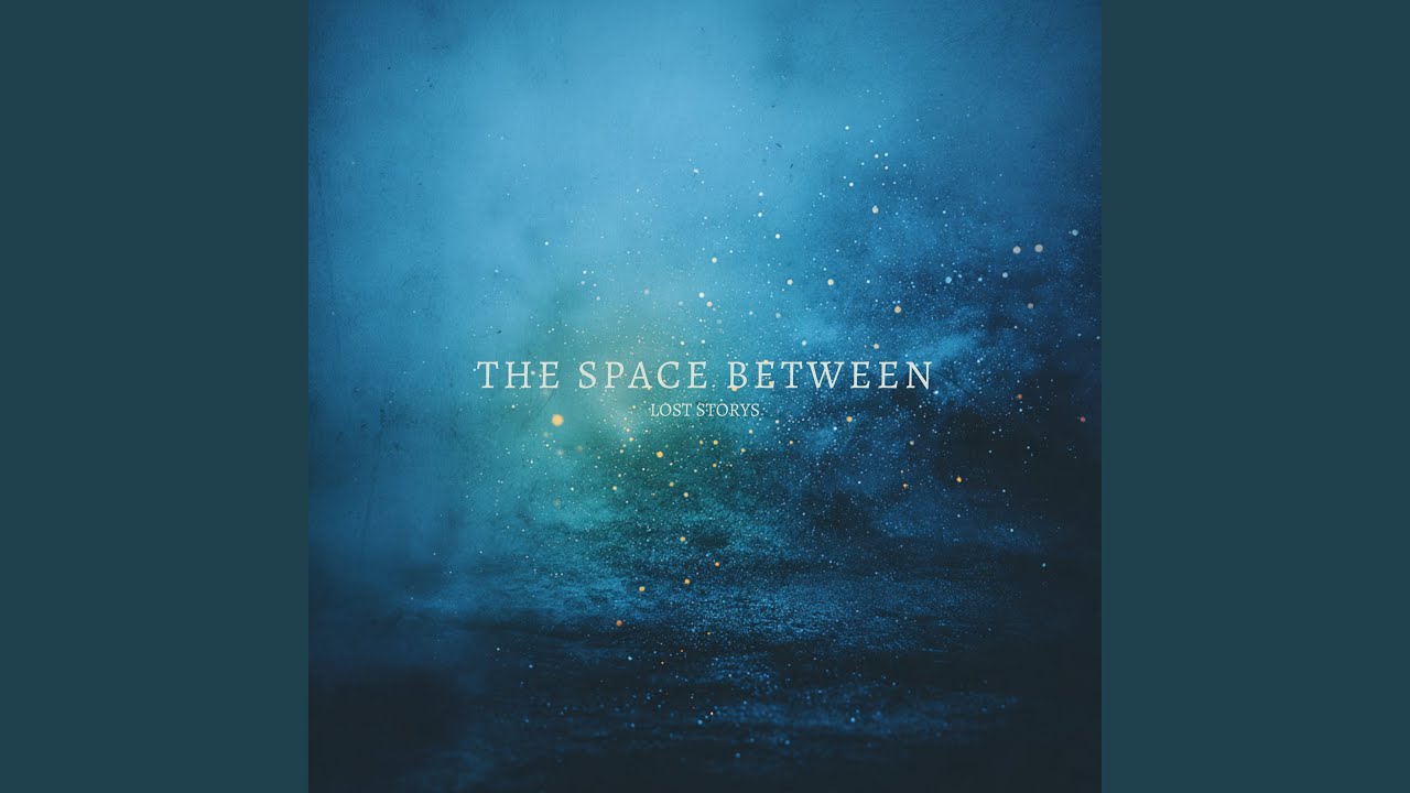 Watch The Space Between on YouTube Watch The Space Between on YouTube