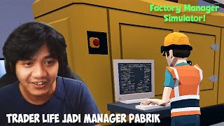 INI GAME SIMULASI JADI MANAJER PABRIK! Factory Manager Simulator Gameplay screenshot 1