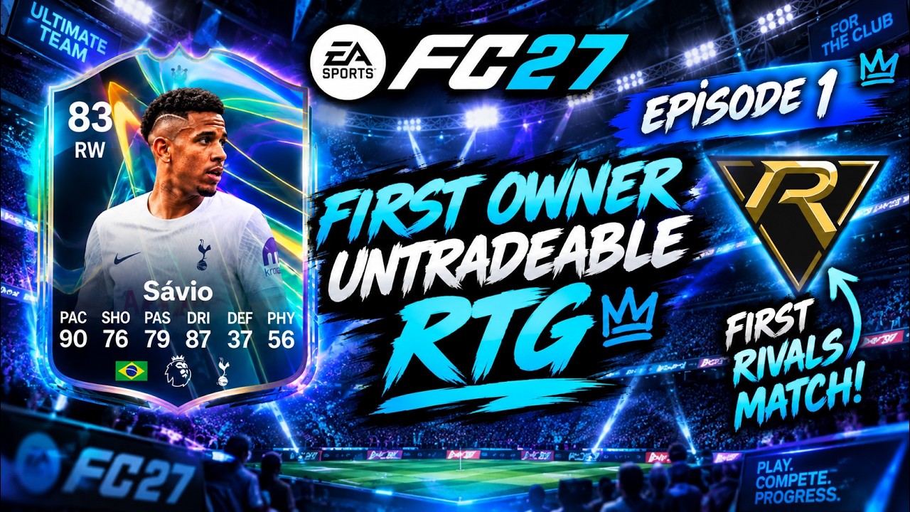 FC27 First Owner Untradeable RTG Episode #1 - OTW Savio Objective