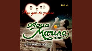 Video thumbnail of "Agua Marina - ¿Por qué Te Quiero?"