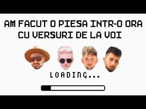 AM FACUT O PIESA INTR O ORA CU CUVINTE DE LA VOI