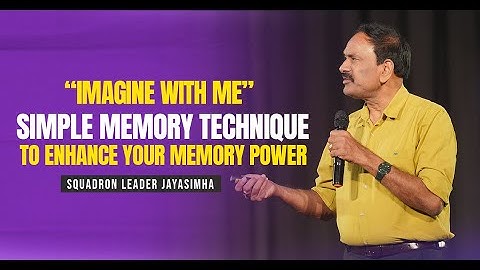 Imagine With Me || Simple Memory Technique || Squadron Leader Jayasimha