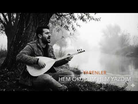 Yarenler - Hem Okudum Hem Yazdım