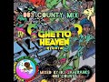 Ghetto Heaven Riddim Mixed by DJ Jah Ranks +254 -003 County