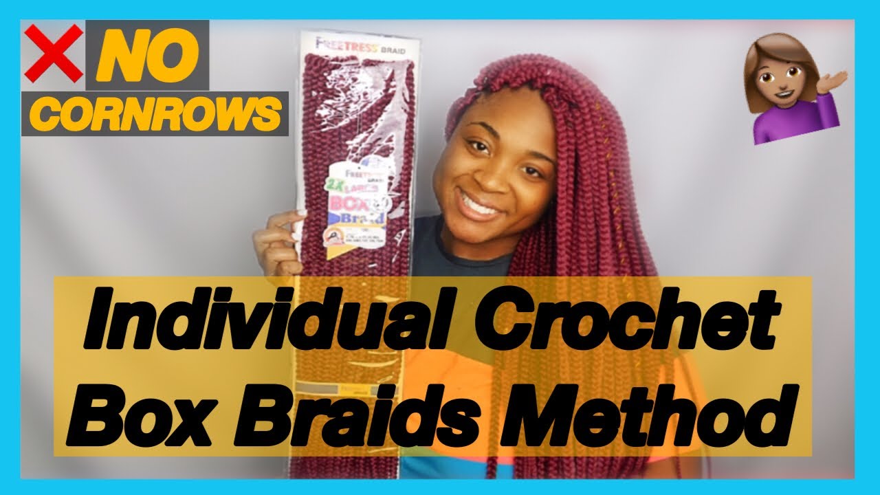 NO CORNROW INDIVIDUAL CROCHET BOX BRAIDS METHOD