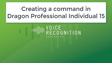 Dragon Professional Individual 15 - Creating a form