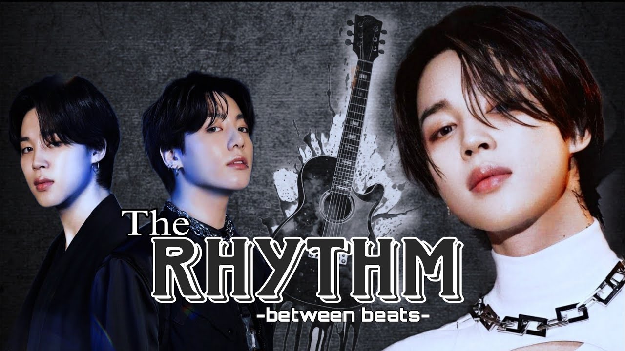 THE RHYTHM🎸🖌️//PART 2-TRAILER//A JIKOOK BL 