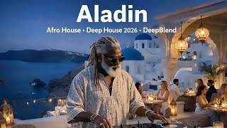 Aladin | Afro House Deep House 2026 | DeepBlend