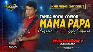Mama Papa  Karaoke Duet tanpa Vocal Cowok  Rajawali  Palembang