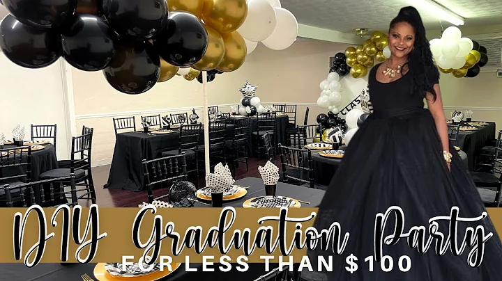 DIY GRADUATION PARTY FOR 40 GUESTS ON A $100  BUDGET| GRADUATION PARTY IDEAS