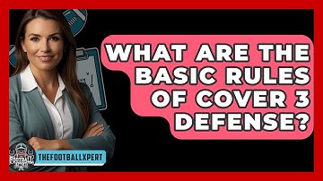 What Are The Basic Rules Of Cover 3 Defense? - The Football Xpert