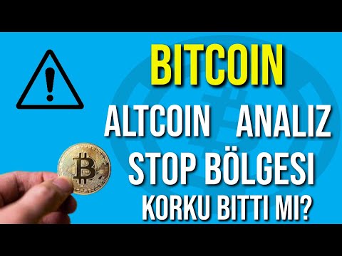 Bitcoin ve Altcoin Analizi, Korku Bitti Mi ? Dikkat !! STOP Bölgesi