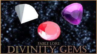 The Divinity Gems | Fable Lore