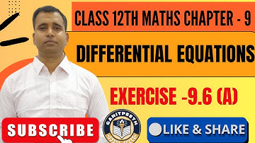 DIFFERENTIAL EQUATIONS||CH - 9||CLASS-12TH||LINEAR DIFFERENTIAL EQUATION||EXERCISE - 9.6(A)