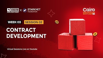 Week 3, Session 2: Contract Development (GIDA Cairo Dev Bootcamp 2.0)