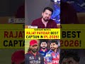 RAJAT PATIDAR BEST CAPTAIN IN IPL 2026! #rajatpatidar #riyanparag #shreyasiyer #ipl2026