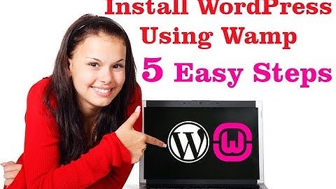 how to Install WordPress on your Windows Computer Using WAMP Server 2018